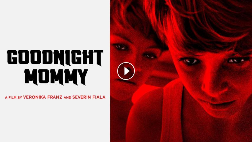 مشاهدة فيلم Goodnight Mommy 2015 مترجم Hd اون لاين