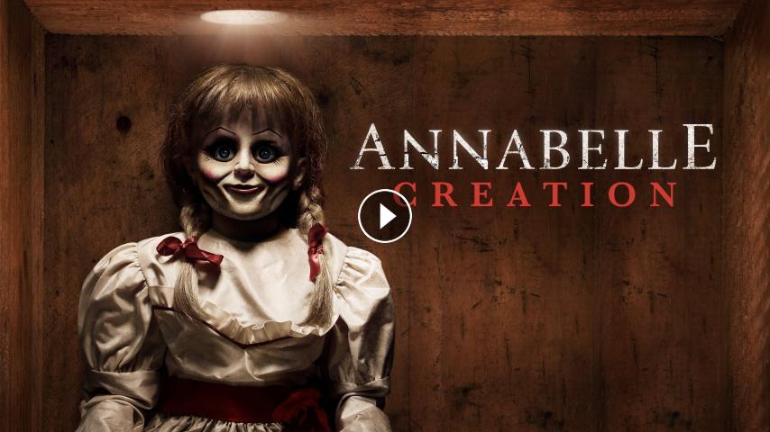 مشاهدة فيلم Annabelle Creation 2017 مترجم Hd اون لاين