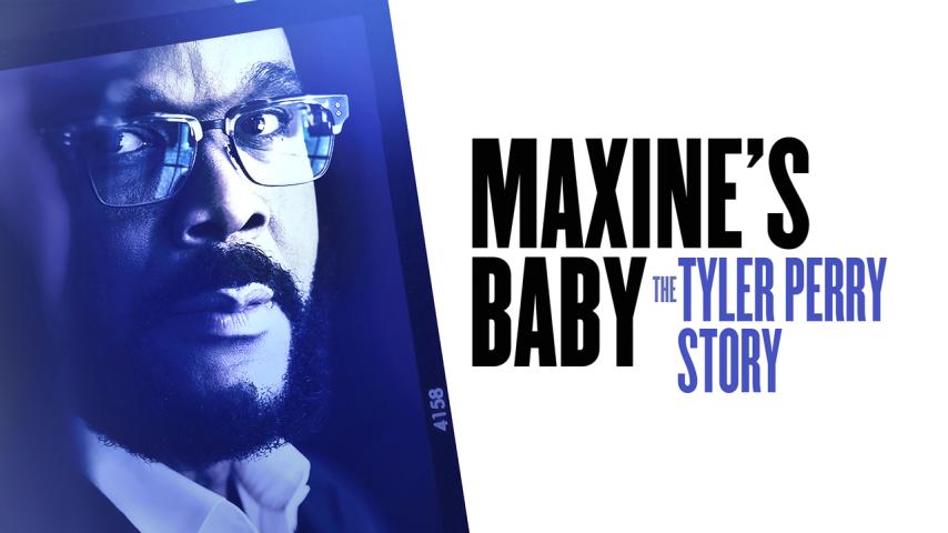 مشاهدة فيلم Maxine's Baby: The Tyler Perry Story 2023 مترجم