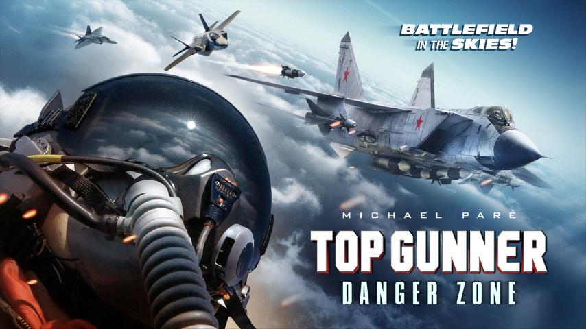 مشاهدة فيلم Top Gunner: Danger Zone 2022 مترجم