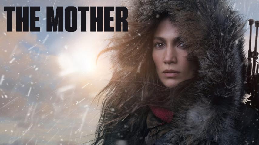 مشاهدة فيلم The Mother (2023) مترجم