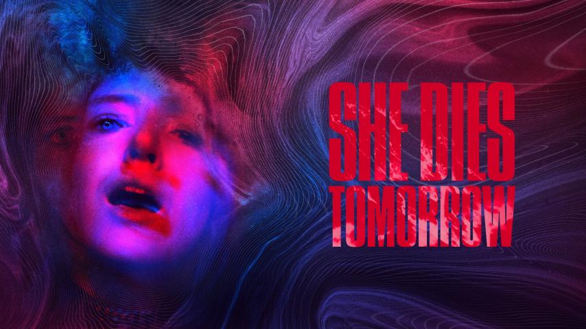 مشاهدة فيلم She Dies Tomorrow (2020) مترجم