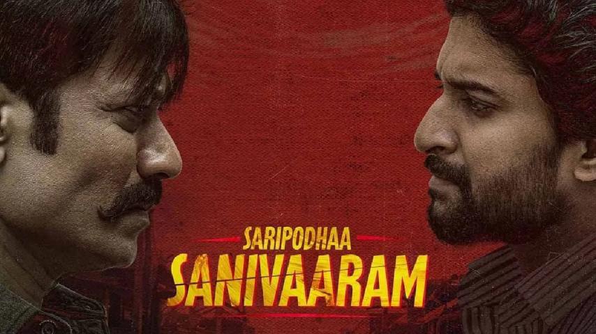 مشاهدة فيلم Saripodhaa Sanivaaram 2024 مترجم