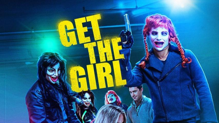 مشاهدة فيلم Get the Girl (2017) مترجم