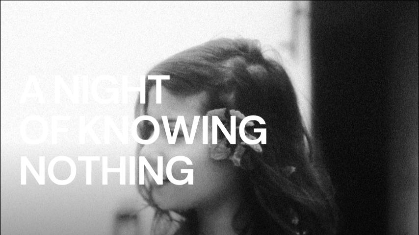 مشاهدة فيلم A Night of Knowing Nothing (2021) مترجم