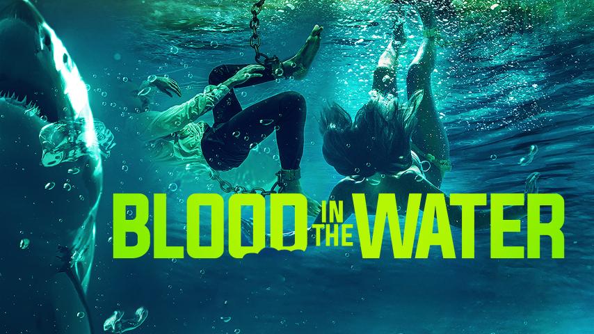 مشاهدة فيلم Blood in the Water 2022 مترجم