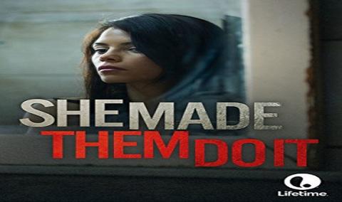 مشاهدة فيلم She Made Them Do It (2013) مترجم