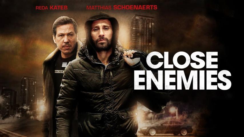 مشاهدة فيلم Close Enemies (2018) مترجم