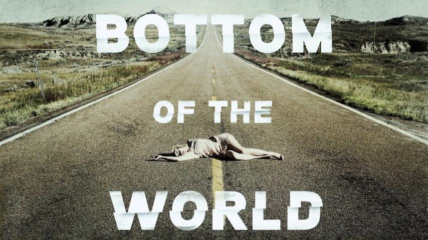 مشاهدة فيلم Bottom of the world (2017) مترجم