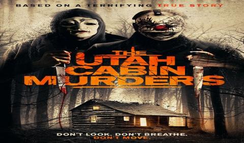 مشاهدة فيلم The Utah Cabin Murders (2019) مترجم