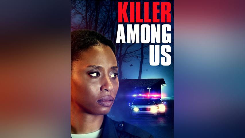 مشاهدة فيلم Killer Among Us 2021 مترجم