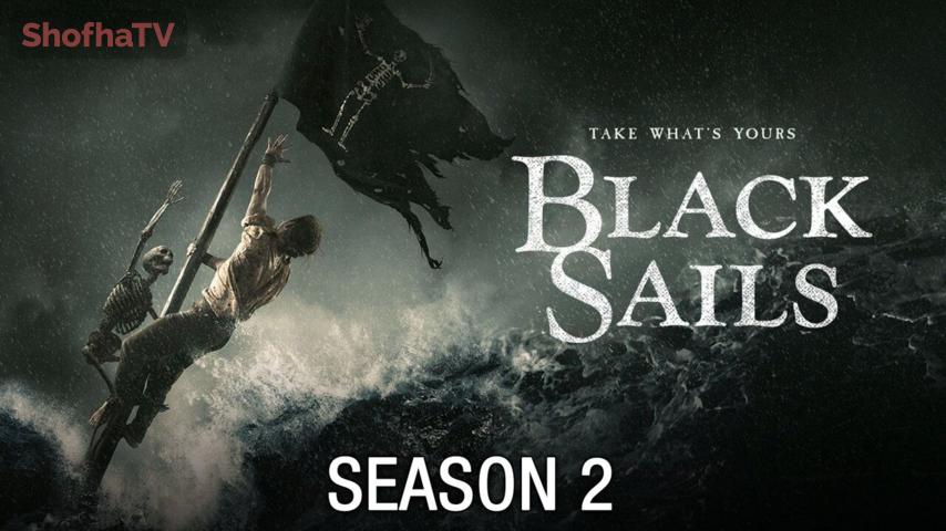 مسلسل Black Sails الموسم 2 الحلقة 1 الأولى مترجمة