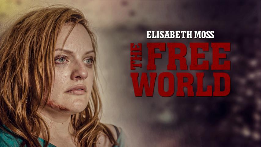 مشاهدة فيلم The Free World (2016) مترجم