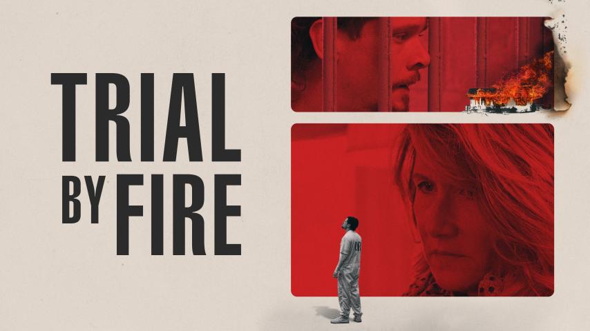 مشاهدة فيلم Trial by Fire (2019) مترجم