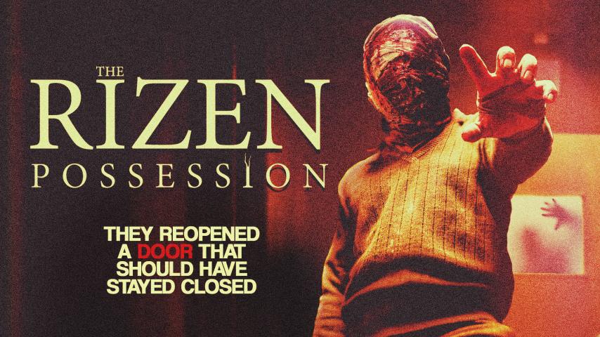 مشاهدة فيلم The Rizen: Possession 2019 مترجم