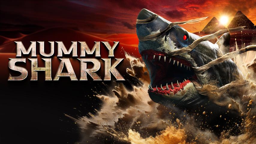 مشاهدة فيلم Mummy Shark 2024 مترجم