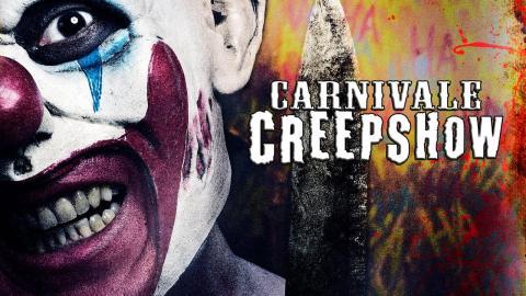 مشاهدة فيلم Carnivale Creepshow the Spookhouse (2017) مترجم