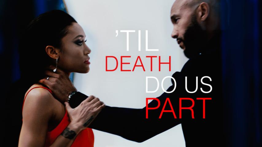 مشاهدة فيلم Til Death Do Us Part (2017) مترجم