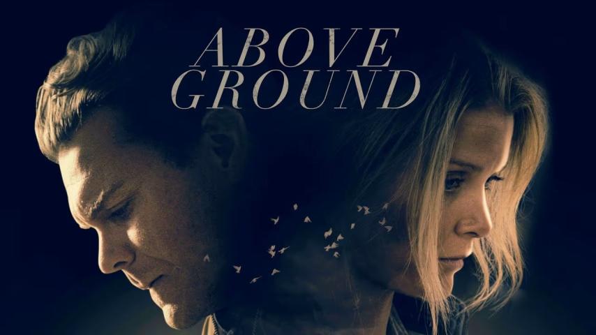 مشاهدة فيلم Above Ground (2017) مترجم