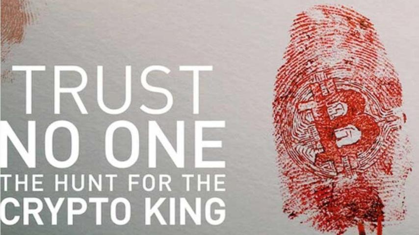 مشاهدة فيلم Trust No One: The Hunt for the Crypto King (2022) مترجم