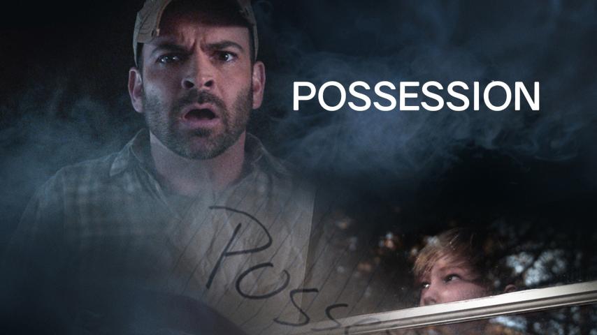 مشاهدة فيلم Possession (2016) مترجم
