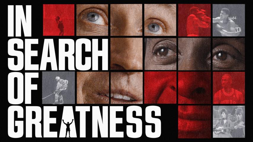 مشاهدة فيلم In Search of Greatness (2018) مترجم