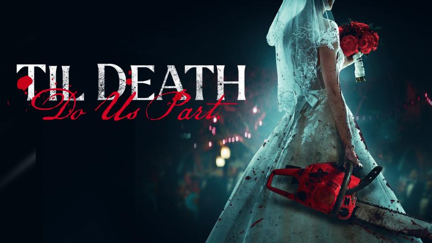 مشاهدة فيلم Til Death Do Us Part (2023) مترجم