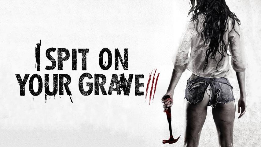 مشاهدة فيلم I Spit on Your Grave: Vengeance is Mine (2015) مترجم