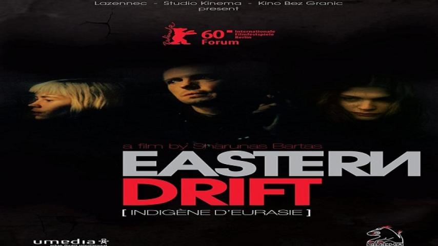 مشاهدة فيلم Eastern Drift (2010) مترجم