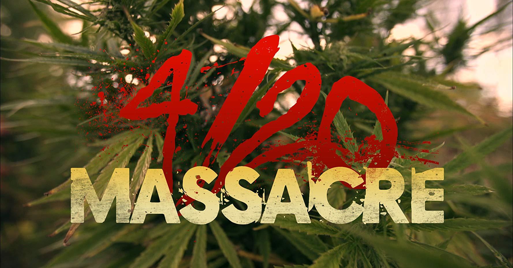 مشاهدة فيلم 4 20 Massacre (2018) مترجم