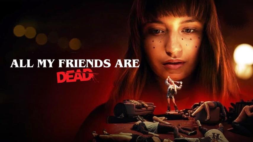 مشاهدة فيلم All My Friends Are Dead (2020) مترجم