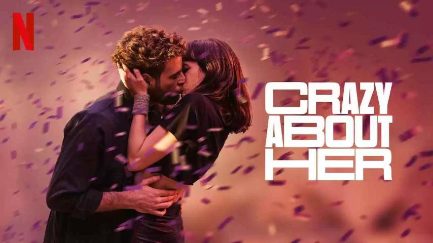 مشاهدة فيلم Crazy About Her (2021) مترجم