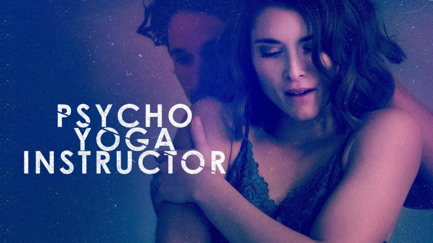 مشاهدة فيلم Psycho Yoga Instructor (2020) مترجم