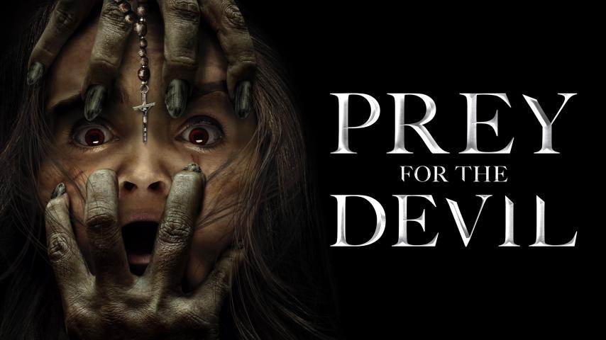 مشاهدة فيلم Prey for the Devil (2022) مترجم