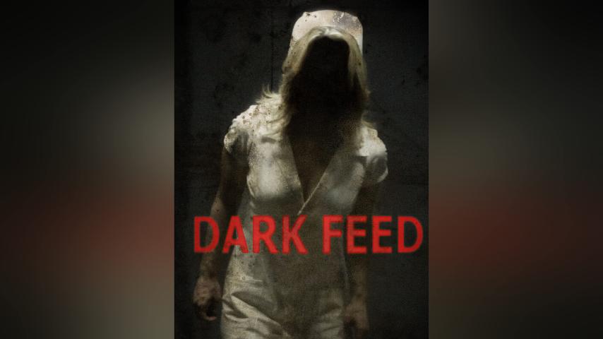 مشاهدة فيلم Dark Feed (2013) مترجم