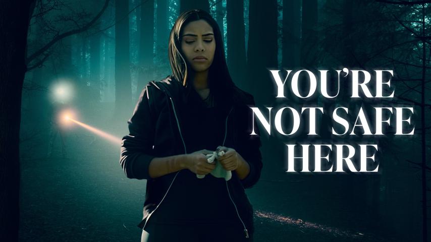 مشاهدة فيلم You're Not Safe Here (2021) مترجم