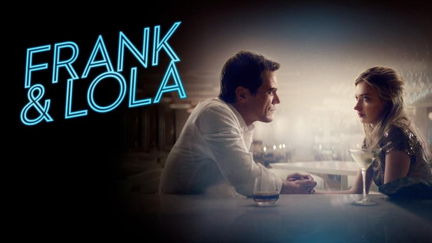 مشاهدة فيلم Frank And Lola (2016) مترجم