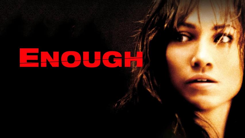 مشاهدة فيلم Enough (2002) مترجم