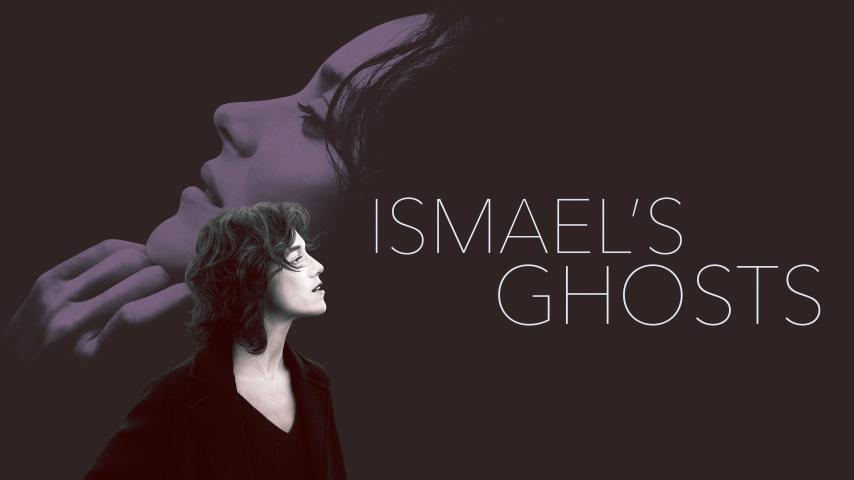 مشاهدة فيلم Ismael's Ghosts (2017) مترجم