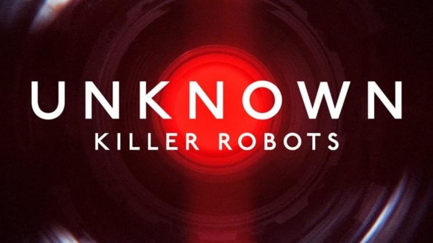 مشاهدة فيلم Unknown: Killer Robots 2023 مترجم