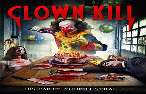 مشاهدة فيلم Clown Kill (2016) مترجم