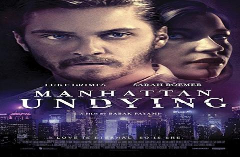 مشاهدة فيلم Manhattan Undying (2016) مترجم