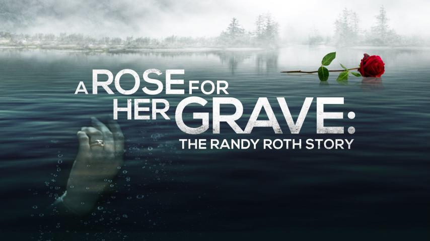 مشاهدة فيلم A Rose for Her Grave: The Randy Roth Story 2023 مترجم