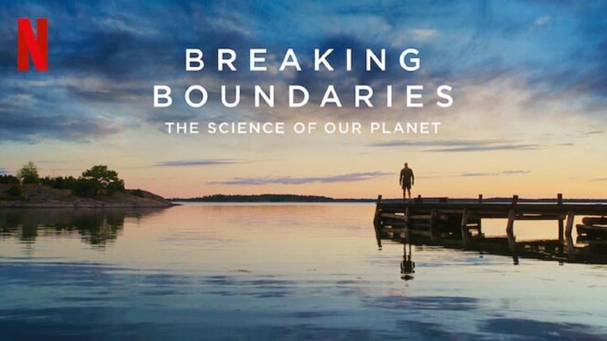 مشاهدة فيلم Breaking Boundaries: The Science of Our Planet (2021) مترجم