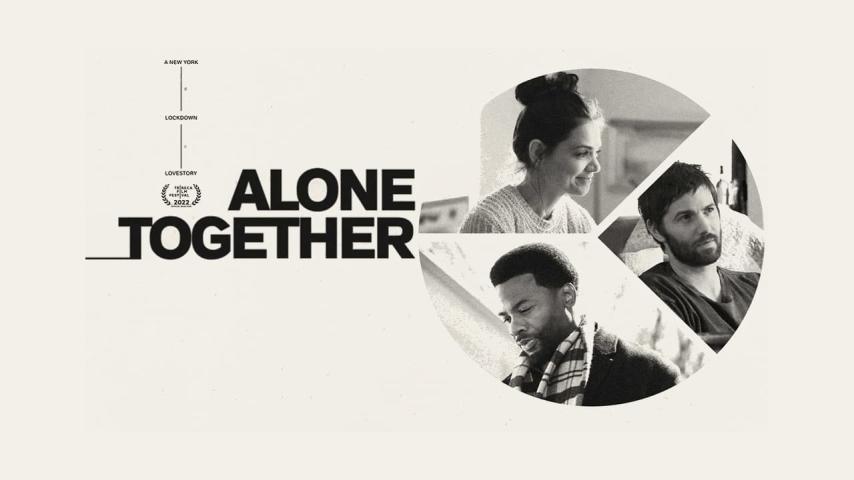 مشاهدة فيلم Alone Together (2022) مترجم