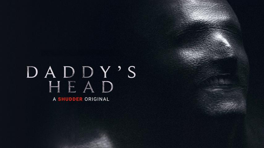 مشاهدة فيلم Daddy's Head 2024 مترجم