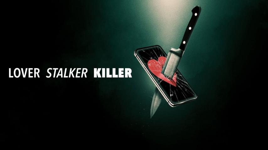 مشاهدة فيلم Lover, Stalker, Killer (2024) مترجم
