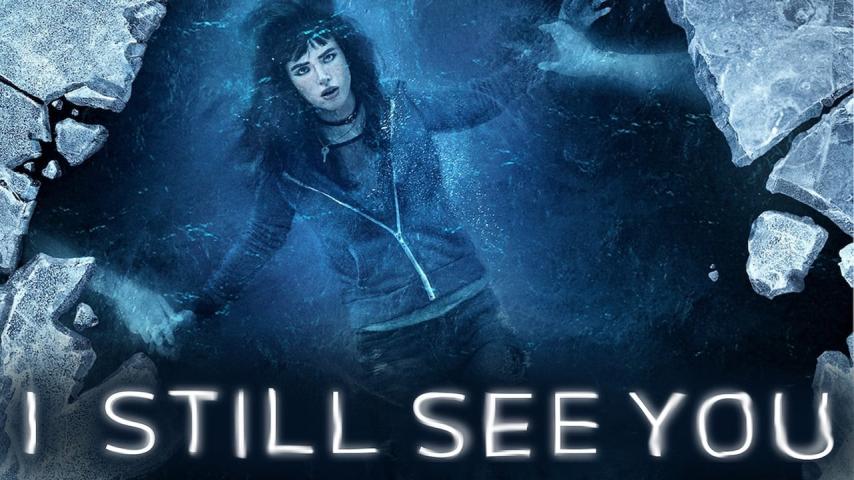 مشاهدة فيلم I Still See You (2018) مترجم