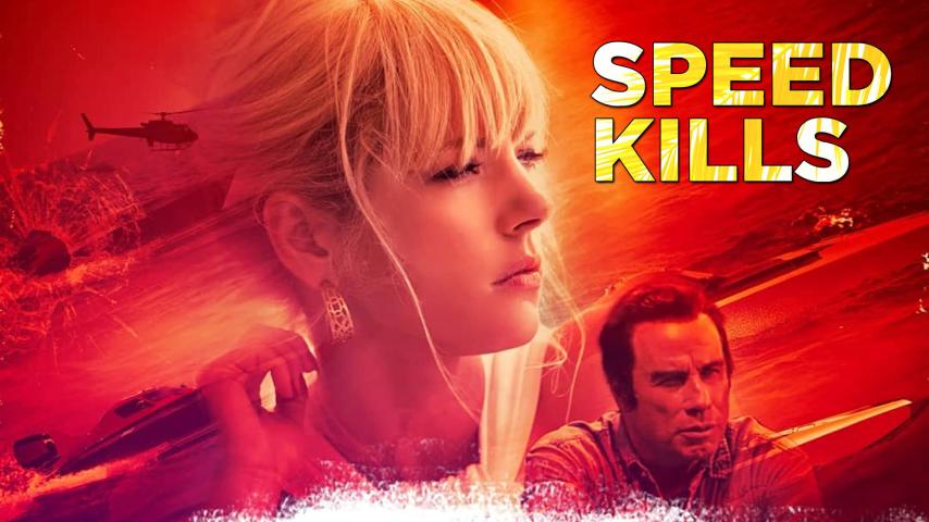 مشاهدة فيلم Speed Kills (2018) مترجم