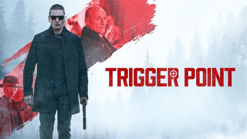 مشاهدة فيلم Trigger Point 2021 مترجم